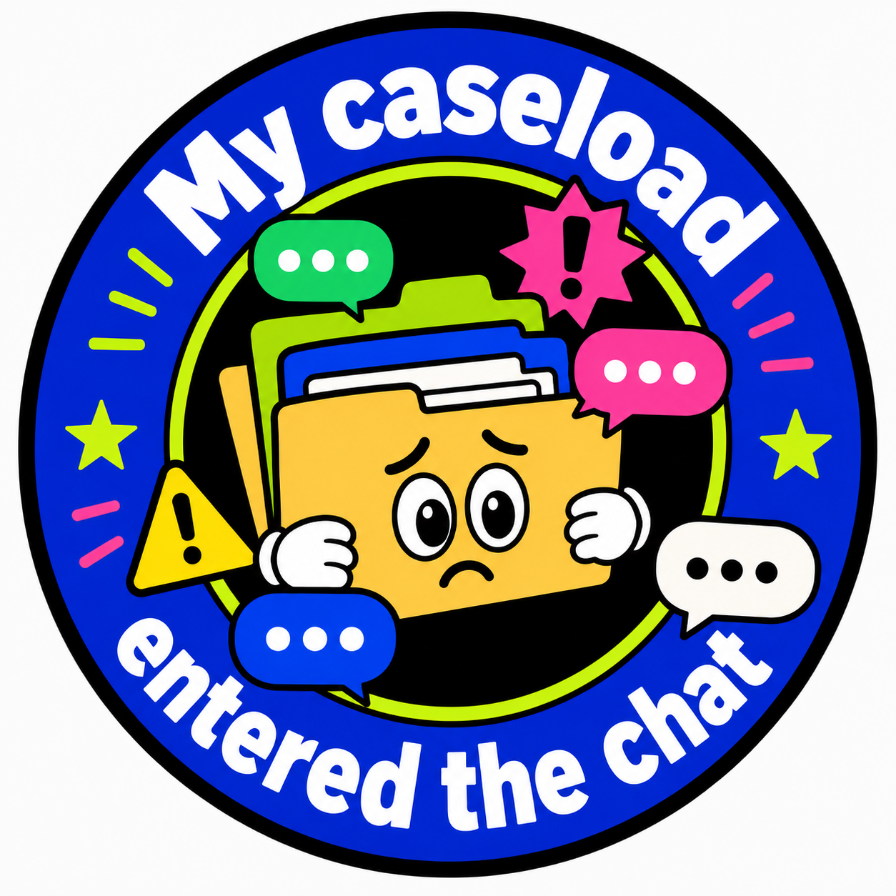 My caseload entered the chat